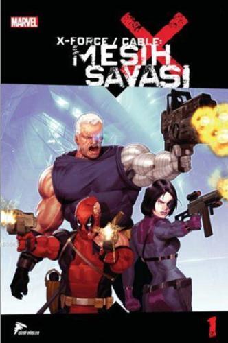 X Force / Cable - Mesih Savaşı - 1 | Duane Swierczynski | Özer Sahaf -