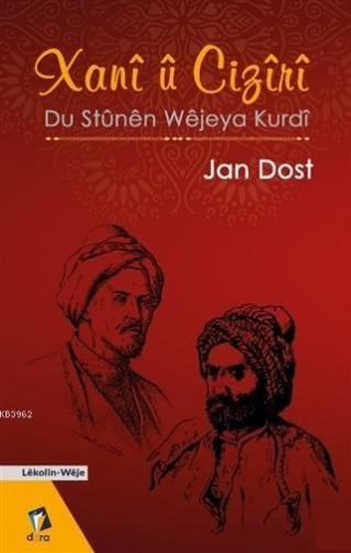 Xani Ü Ciziri - Du Stünen Wejeya Kurdi | Jan Dost | Dara Yayınları