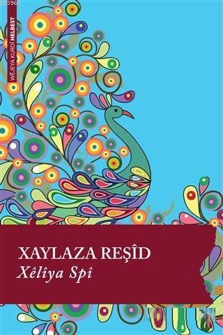 Xeliya Spi | Xaylaza Reşid | Lis Basın Yayın