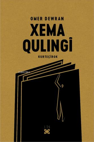 Xema Qulingî;Kurteçirok | Omer Dewran | Lis Basın Yayın