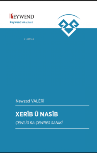 Xerîb Û Nesîb | Newzad Valerî | Peywend