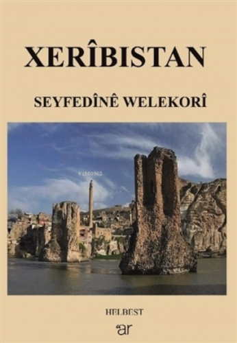 Xeribıstan | Seyfedine Welekori | Ar Yayınları