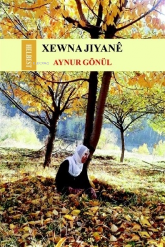 Xewna Jiyane | Aynur Gönül | Ar Yayınları