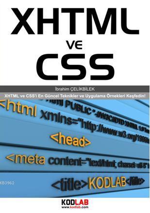 XHTML ve CSS; Web Tasarım Dünyasının Temeli bu kitapta! | İbrahim Çeli