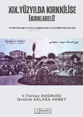 XIX. Yüzyılda Kırkkilise [Kırklareli] | V. Türkan Doğruöz | Fenomen Ya