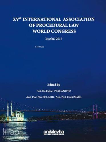 XV. Dünya Usul Hukukçuları Kongresi | Hakan Pekcanıtez | On İki Levha 