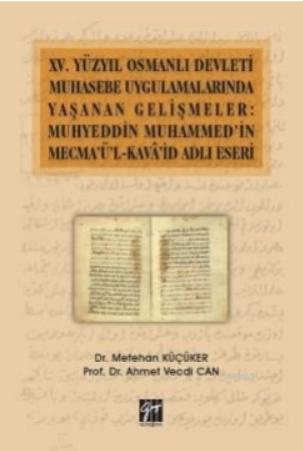 XV.Yüzyıl Osmanlı Devleti Muhasebe Uygulamalarında Yaşanan Gelişmeler;