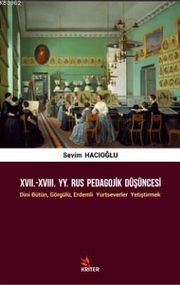 XVII.-XVIII. YY. Rus Pedagojik Düşüncesi; Dini Bütün, Görgülü, Erdemli