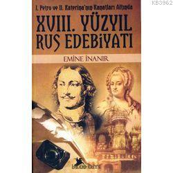 XVIII. Yüzyıl Rus Edebiyatı | Emine İnanır | İskenderiye Kitap