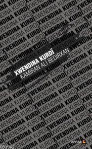 Xwendina Kurdi | Kamiran Ali Bedirxan | Avesta Yayınları