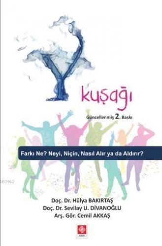 Y Kuşağı; Farkı Ne? Neyi, Nasıl Alır Ya da Aldırır? | Hülya Bakırtaş |