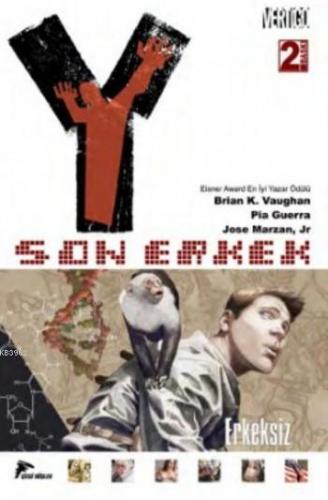 Y: Son Erkek 1 - Erkeksiz | Brian K. Vaughan | Özer Sahaf - Çizgi Düşl