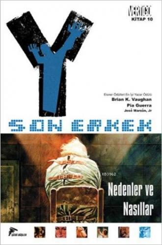 Y: Son Erkek 10; Nedenler ve Nasıllar | Brian K. Vaughan | Özer Sahaf 