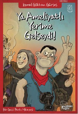 Ya Ameliyat Yeime Gelseydi; Bir Gezi Parkı Hikayesi | Kemal Gökhan Gür