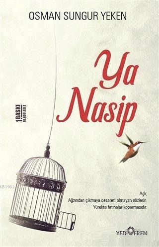 Ya Nasip | Osman Sungur Yeken | Yediveren Yayınları