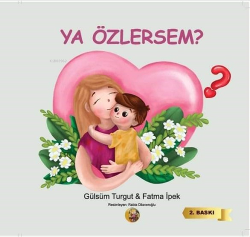 Ya Özlersem? | Gülsüm Turgut | Aysima Yayınları