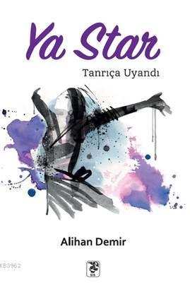 Ya Star; Tanrıça Uyandı | Alihan Demir | Sis Yayıncılık