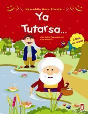 Ya Tutarsa | Nasreddin Hoca | Timaş Yayınları