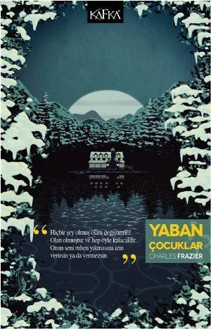 Yaban Çocuklar | Charles Frazier | Kafka Yayınevi