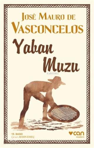 Yaban Muzu | José Mauro De Vasconcelos | Can Yayınları