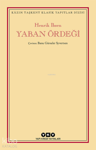 Yaban Ördeği | Henrik Ibsen | Yapı Kredi Yayınları ( YKY )