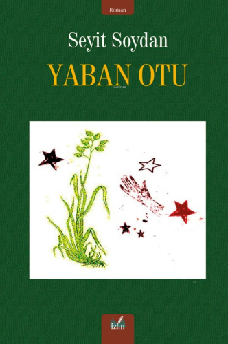 Yaban Otu | Seyit Soydan | İzan Yayıncılık