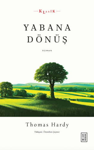 Yabana Dönüş | Thomas Hardy | Ketebe Yayınları