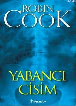 Yabancı Cisim | Robin Cook | İnkılâp Kitabevi