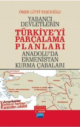 Yabancı Devletlerin Türkiye'yi Parçalama Planları | Ömer Lütfi Taşçıoğ