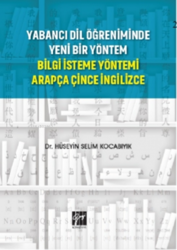 Yabancı Dil Öğreniminde Yeni Bir Yöntem Bilgi İsteme Yöntemi Arapça Çi