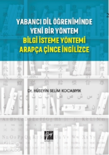 Yabancı Dil Öğreniminde Yeni Bir Yöntem Bilgi İsteme Yöntemi Arapça Çi