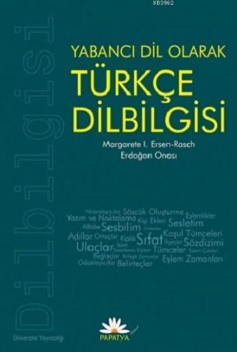 Yabancı Dil Olarak Türkçe Dilbilgisi | Margarete I. Ersen-Rasch | Papa