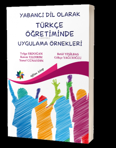 Yabancı Dil Olarak Türkçe Öğretiminde Uygulama Örnekleri | Tolga Erdoğ