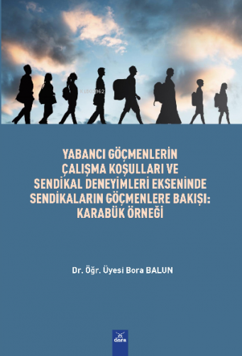 Yabancı Göçmenlerin Çalışma Koşulları Ve Sendikal Deneyimleri Eksenind