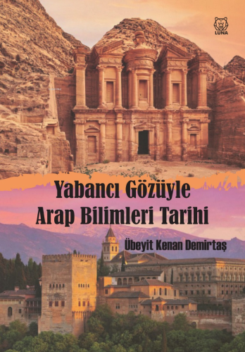 Yabancı Gözüyle Arap Bilimleri Tarihi | Übeyit Kenan Demirtaş | Luna Y