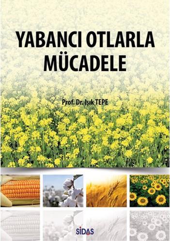 Yabancı Otlarla Mücadele | Işık Tepe | Sidas Yayınları