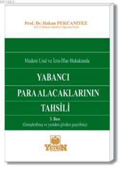 Yabancı Para Alacaklarının Tahsili | Hakan Pekcanıtez | Yetkin Yayınla