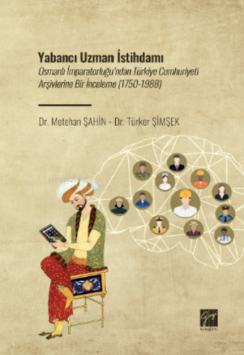 Yabancı Uzman İstihdamı;Osmanlı İmparatorluğu’ndan Türkiye Cumhuriyeti