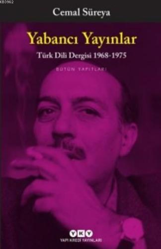 Yabancı Yayınlar Türk Dili Dergisi 1968-1975; Bütün Yapıtları | Cemal 