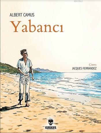 Yabancı | Albert Camus | Kurukafa Yayınevi