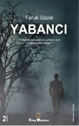 Yabancı | Faruk Güzel | Kitap Müptelası Yayınları