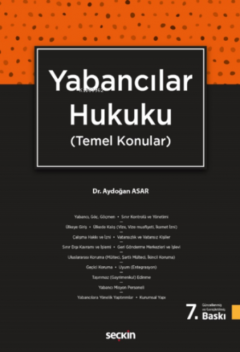 Yabancılar Hukuku;(Temel Konular) | Aydoğan Asar | Seçkin Yayıncılık