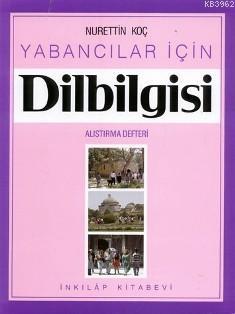 Yabancılar İçin Dilbilgisi Alıştırma | Nurettin Koç | İnkılâp Kitabevi