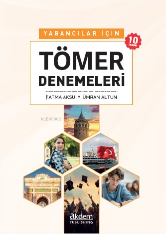 Yabancılar İçin Tömer Denemeleri | Ümran Altun | Akdem Yayınları