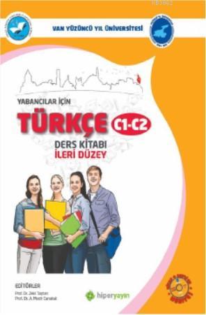 Yabancılar İçin Türkçe C1-C2 Ders Kitabı İleri Düzey | Zeki Taştan | H