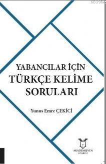 Yabancılar İçin Türkçe Kelime Soruları | Yunus Emre Çekici | Akademisy