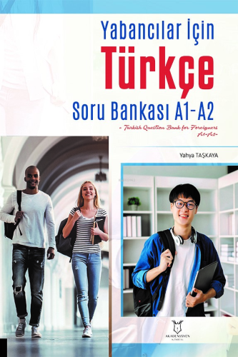 Yabancılar İçin Türkçe Soru Bankasi A1-A2 (Turkish Question Bank For F