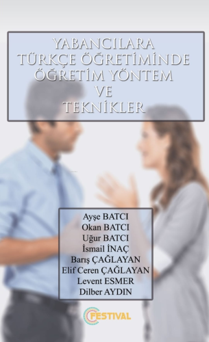 Yabancılara Türkçe Öğretiminde Öğretim Yönetim ve Teknikler | Kolektif