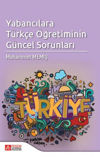 Yabancılara Türkçe Öğretiminin Güncel Sorunları | Muhammet Memiş | Peg