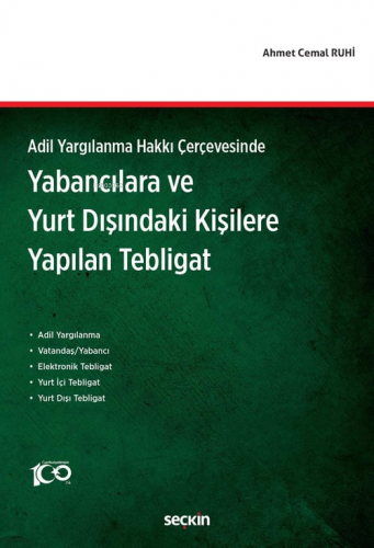 Yabancılara ve Yurt Dışındaki Kişilere Yapılan Tebligat | Ahmet Cemal 